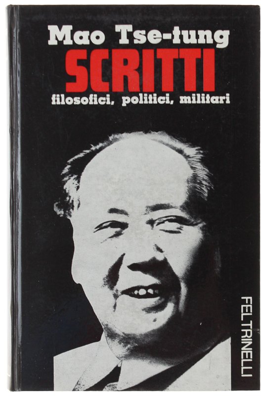 SCRITTI FILOSOFICI, POLITICI, MILITARI 1926-1964 [Ottimo stato]