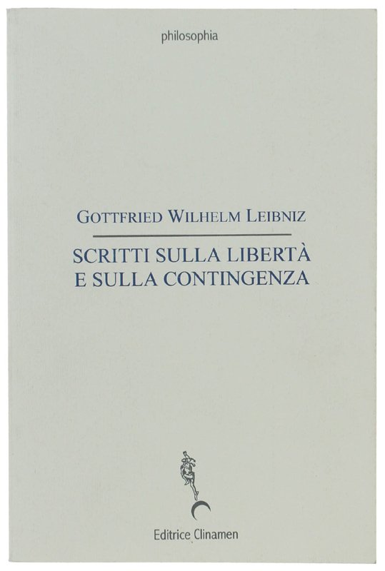 SCRITTI SULLA LIBERTÀ E SULLA CONTINGENZA