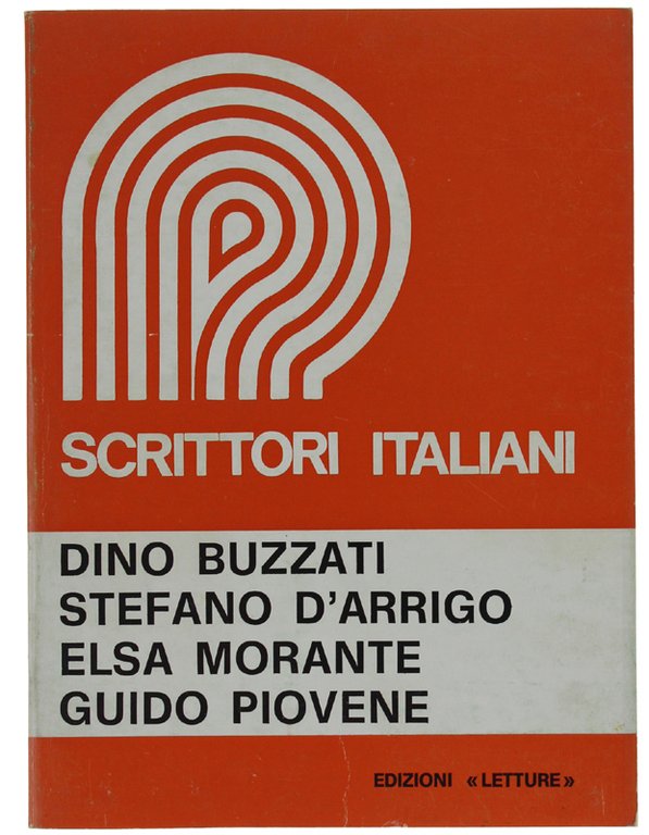SCRITTORI ITALIANI 6. Buzzati, D'Arrigo, Morante, Piovene.