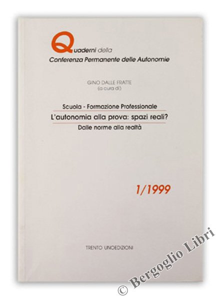SCUOLA - FORMAZIONE PROFESSIONALE. L'AUTONOMIA ALLA PROVA: SPAZI REALI? DALLE …