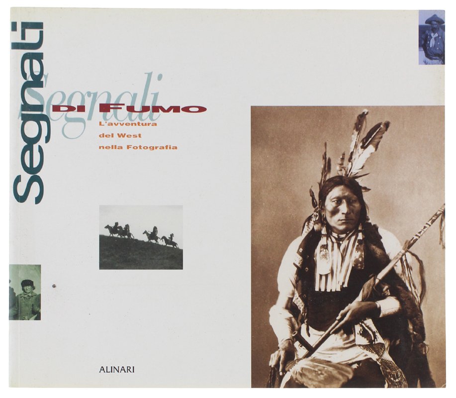 SEGNALI DI FUMO. L'avventura del West nella fotografia. | Immagine principale