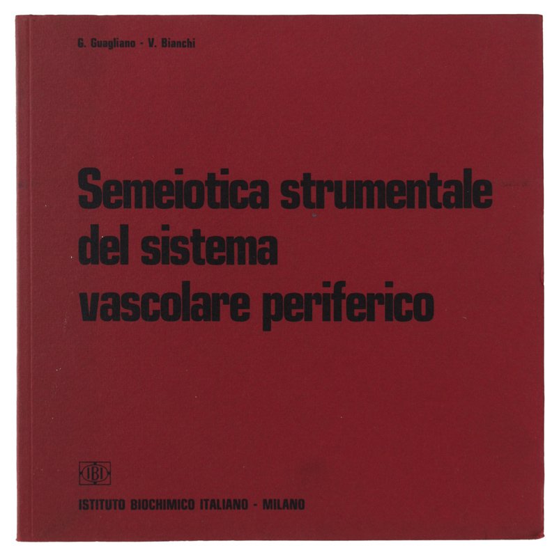 SEMEIOTICA STRUMENTALE DEL SISTEMA VASCOLARE PERIFERICO