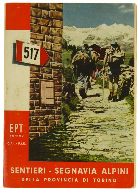 SENTIERI - SEGNAVIA ALPINI DELLA PROVINCIA DI TORINO.