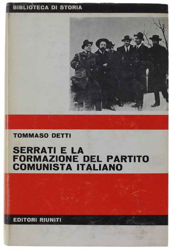 SERRATI E LA FORMAZIONE DEL PARTITO COMUNISTA ITALIANO. Storia della …