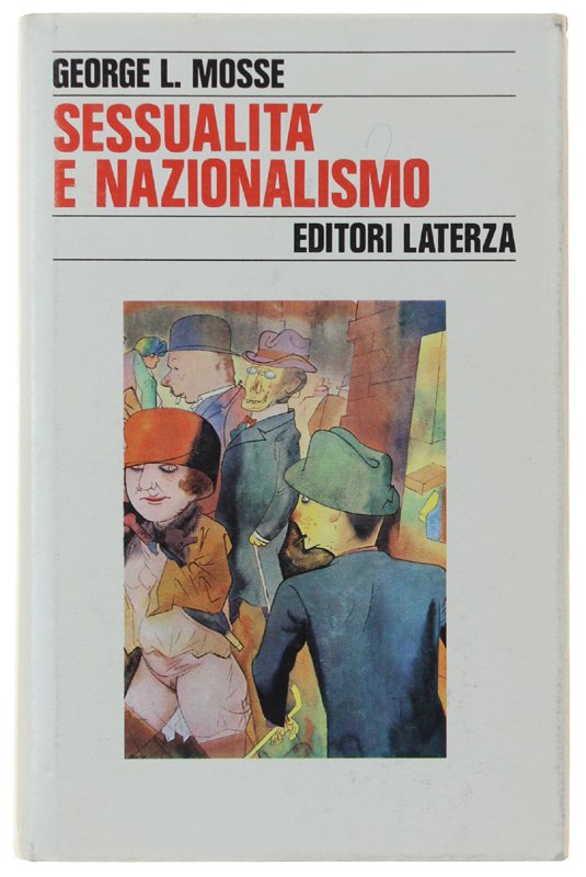 SESSUALITA' E NAZIONALISMO. Mentalità borghese e rispettabilità.