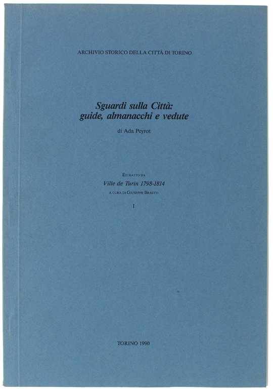 SGUARDI SULLA CITTA' GUIDE, ALMANCCHI E VEDUTE. Estratto da "Ville …