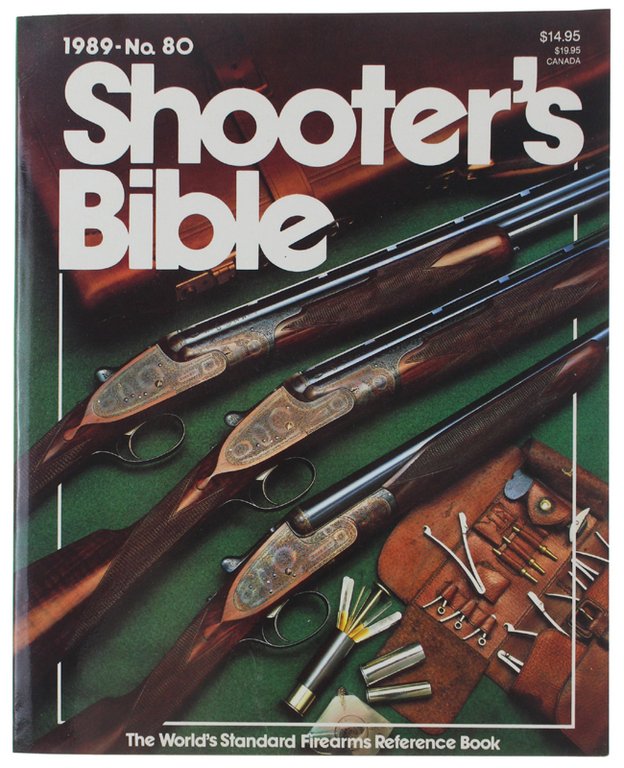SHOOTER'S BIBLE 1989 No.80. World's Standard Firearms Reference Book.