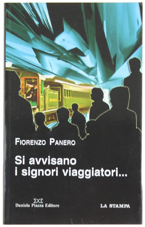 SI AVVISANO I SIGNORI VIAGGIATORI.
