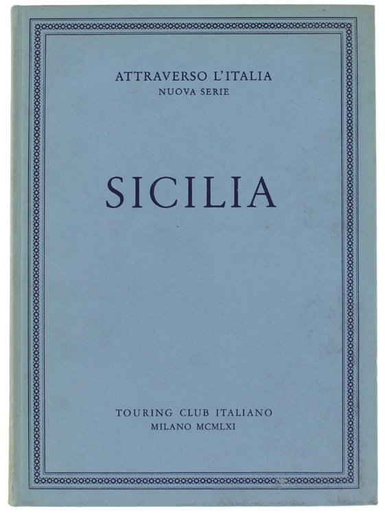 SICILIA - Attraverso l'Italia, Nuova Serie.