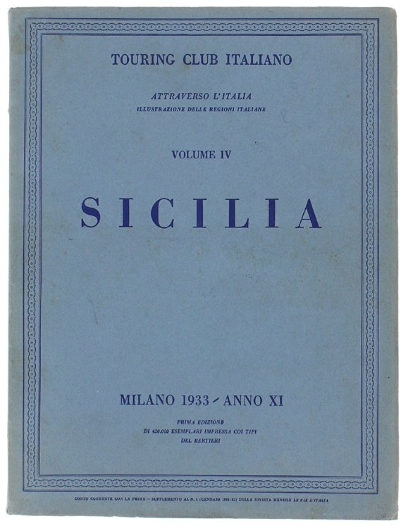 SICILIA - Attraverso l'Italia [prima edizione - ottimo]