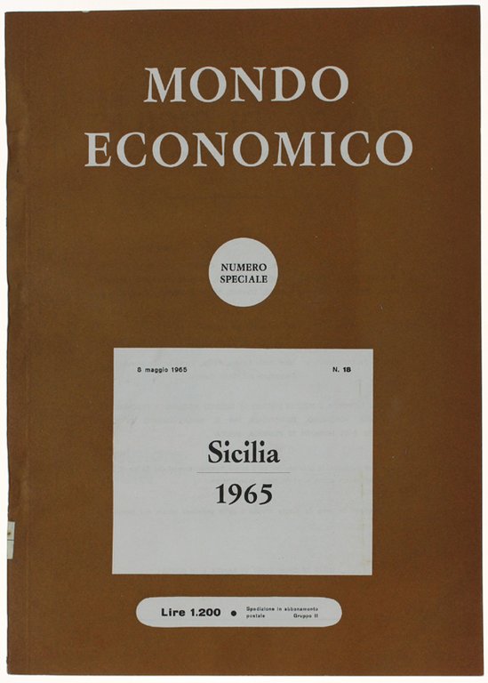 SICILIA 1965. Numero speciale di: MONDO ECONOMICO. Settimanale di informazione …