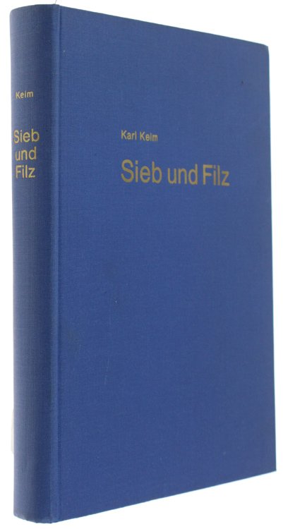 SIEB UND FILZ. Ein Lehr- und Handbuch über Maschinen zur …