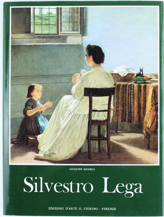 SILVESTRO LEGA [volume come nuovo]