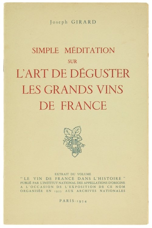SIMPLE MEDITATION SUR L'ART DE DEGUSTER LES GRANDS VINS DE …