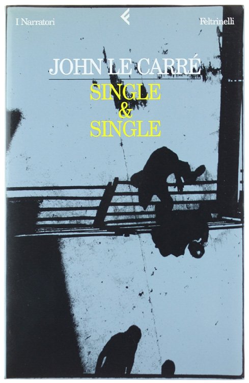 SINGLE & SINGLE. [Prima edizione italiana]