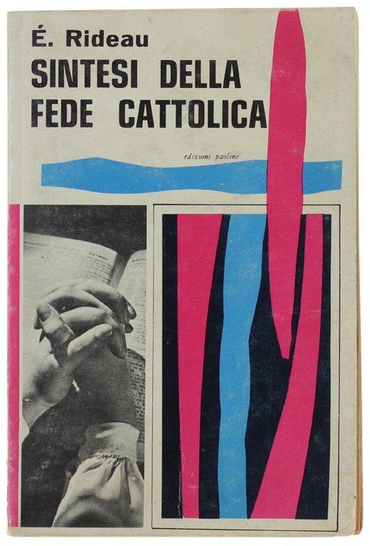 SINTESI DELLA FEDE CATTOLICA.