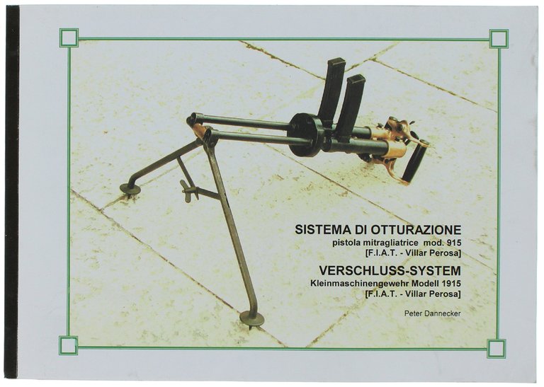 SISTEMA DI OTTURAZIONE PISTOLA MITRAGLIATRICE MOD. 915 (F.I.A.T. Villar Perosa) …