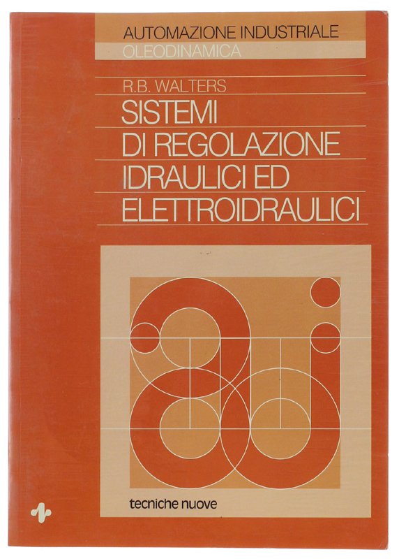 SISTEMI DI REGOLAZIONE IDRAULICI ED ELETTROIDRAULICI.