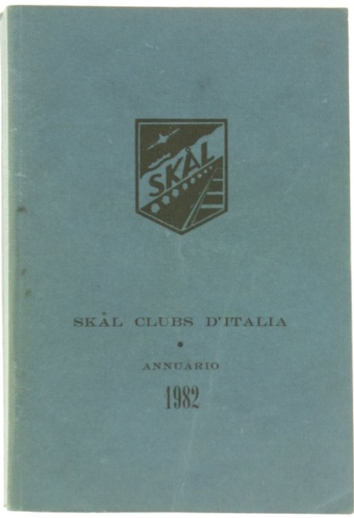 SKAL CLUBS D'ITALIA - Annuario 1982.