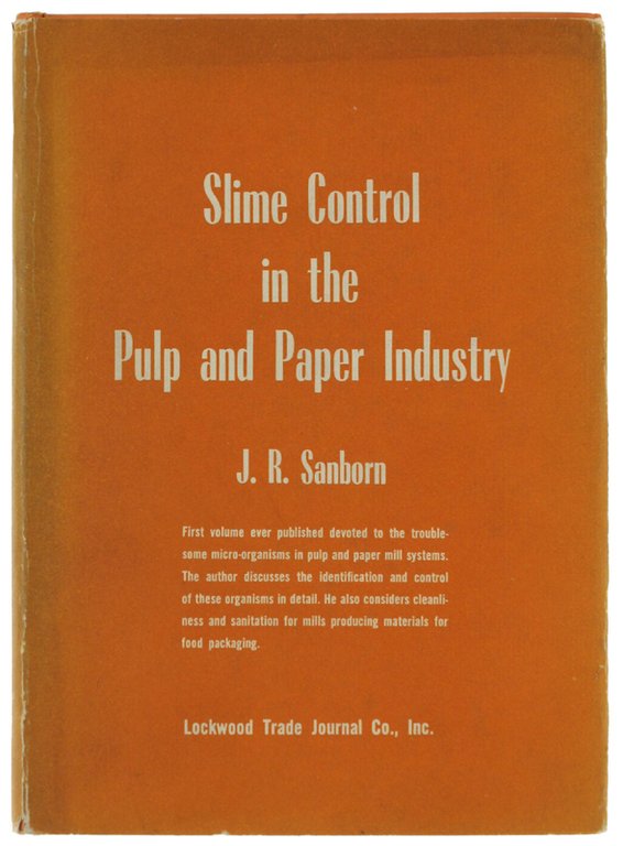 SLIME CONTROL IN THE PULP AND PAPER INDUSTRY [1st edition]