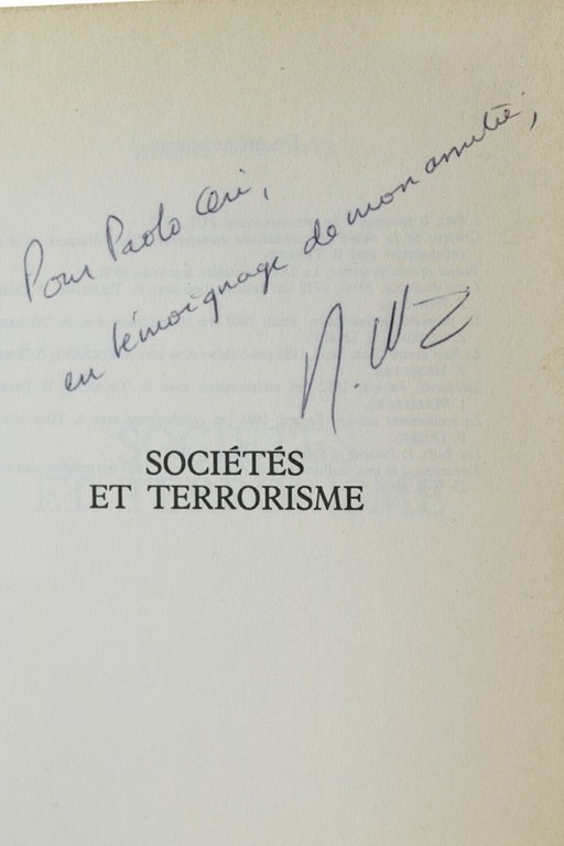 SOCIÉTÉS ET TERRORISME. [Dedicacé par l'auteur]