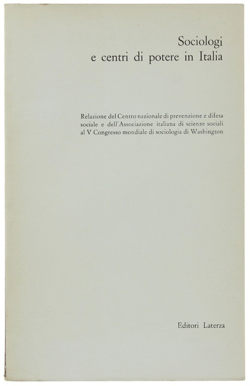SOCIOLOGI E CENTRI DI POTERE IN ITALIA.