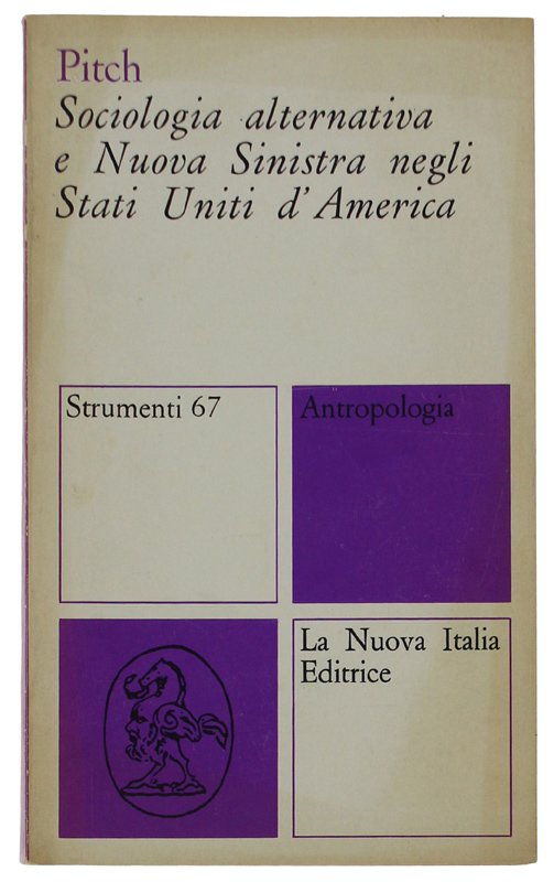 SOCIOLOGIA ALTERNATIVA E NUOVA SINISTRA NEGLI STATI UNITI D’AMERICA