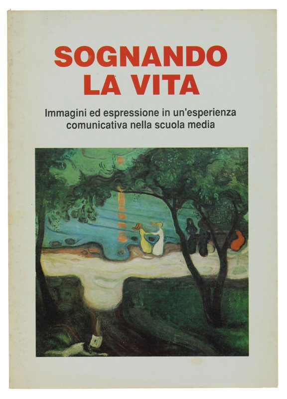 SOGNANDO LA VITA. Immagini ed espressione in un'esperienza comunicativa nella … | Immagine principale