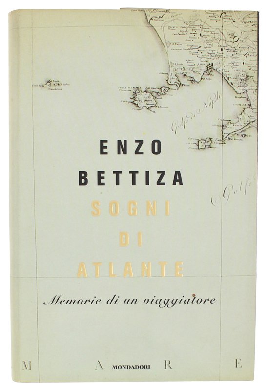 SOGNI DI ATLANTE. Memorie di un viaggiatore [1a edizione, con …