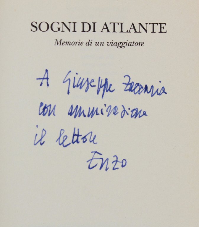 SOGNI DI ATLANTE. Memorie di un viaggiatore [1a edizione, con …