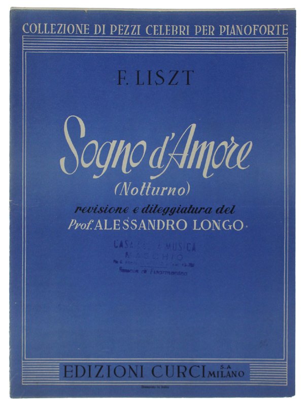 SOGNO D'AMORE (Notturno). Revisione e diteggiatura del prof. Alessandro Longo.