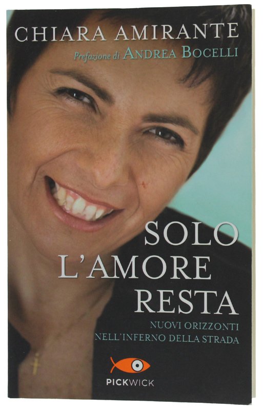 SOLO L'AMORE RESTA. Nuovi Orizzonti nell'inferno della strada | Immagine principale