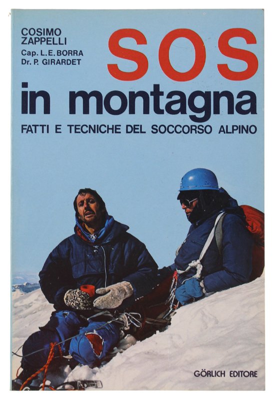 SOS IN MONTAGNA. Fatti e tecniche del soccorso alpino [1a …