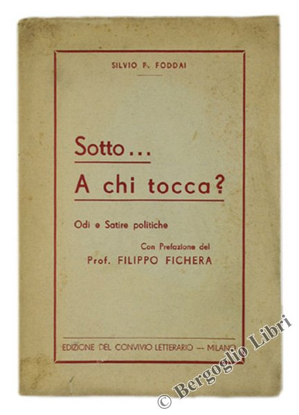 SOTTO. A CHI TOCCA? Odi e Satire politiche.