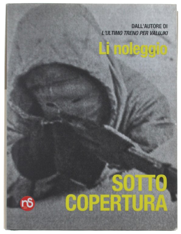 SOTTO COPERTURA. Romanzo. | Immagine Gallery 2