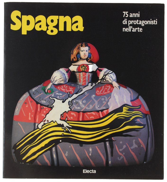 SPAGNA - 75 anni di protagonisti nell'arte.