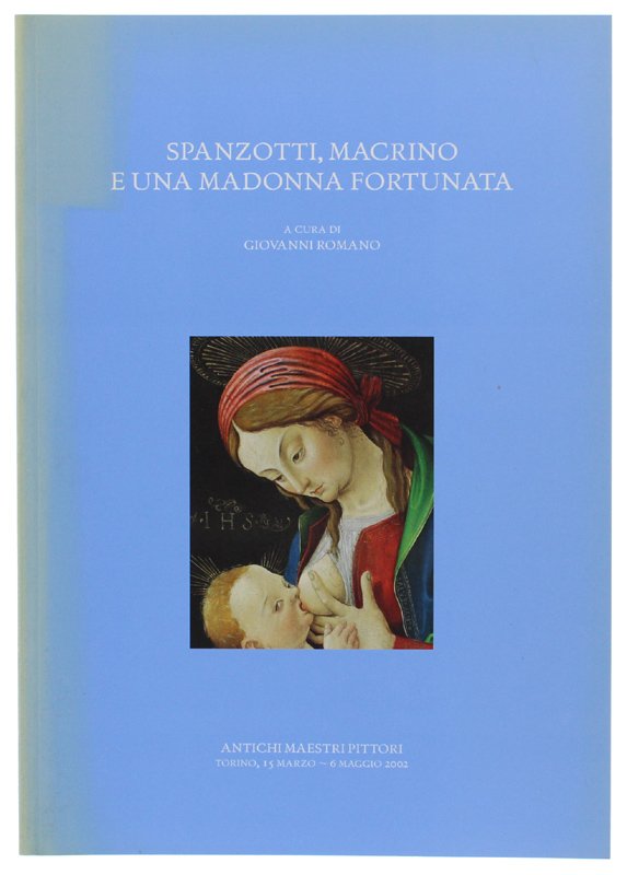 SPANZOTTI, MACRINO E UNA MADONNA FORTUNATA