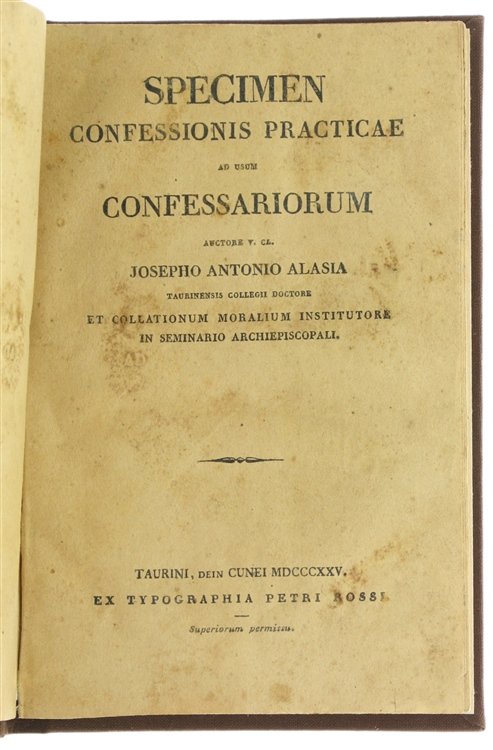 SPECIMEN CONFESSIONIS PRACTICAE AD USUM CONFESSARIORUM.
