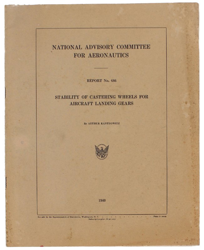 STABILITY OF CARTERING WHEELS FOR AIRCRAFT LANDIN GEARS. Report No.686
