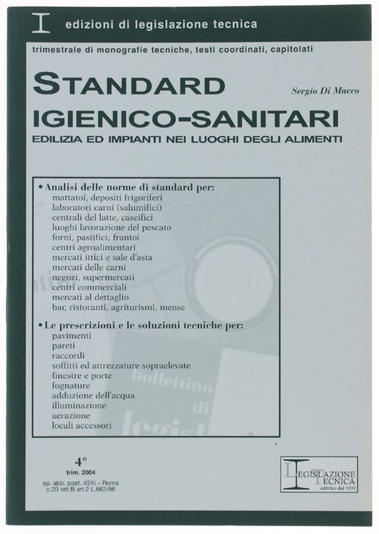 STANDARD IGIENICO-SANITARI. Edilizia ed impianti nei luoghi degli alimenti.