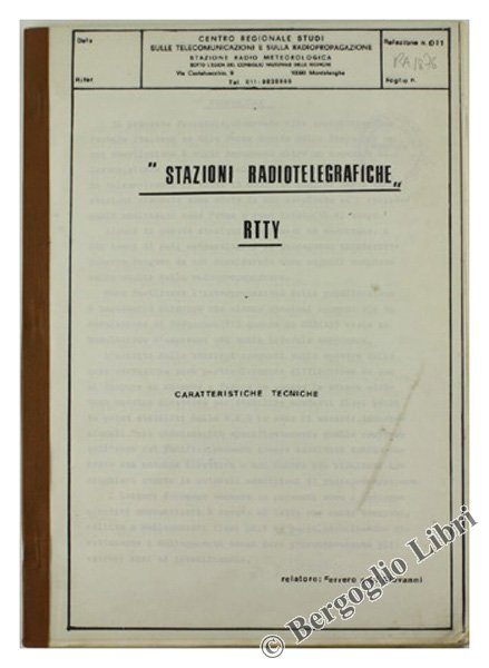 STAZIONI RADIOTELEGRAFICHE RTTY - Caratteristiche tecniche.