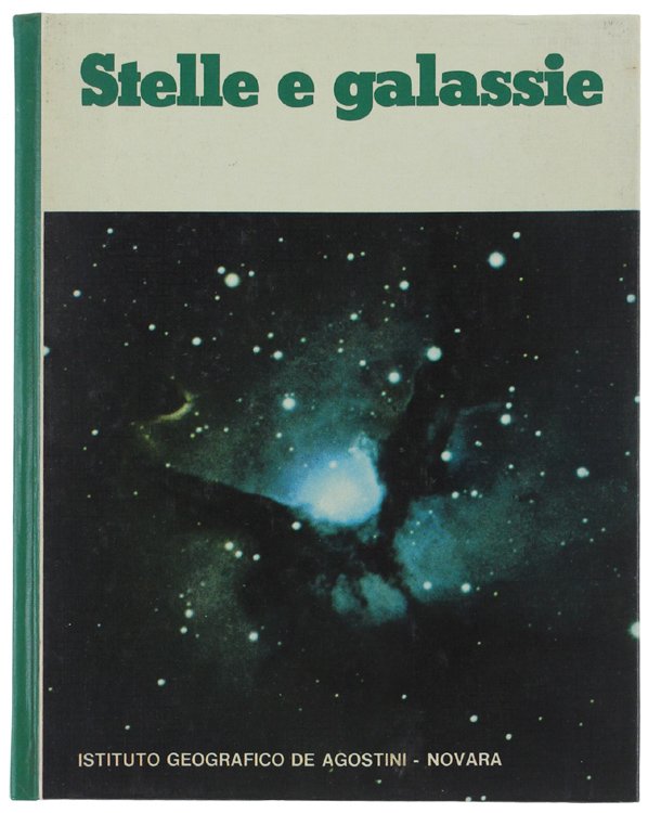 STELLE E GALASSIE. [come nuovo]