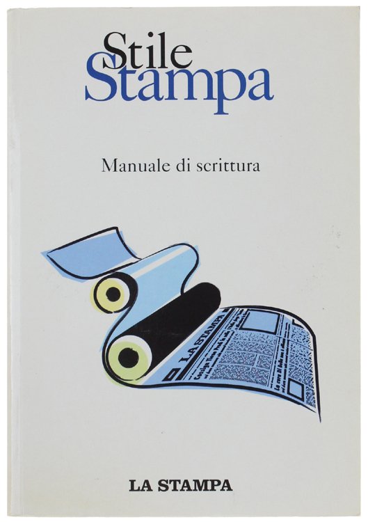 STILE STAMPA. Manuale di scrittura.