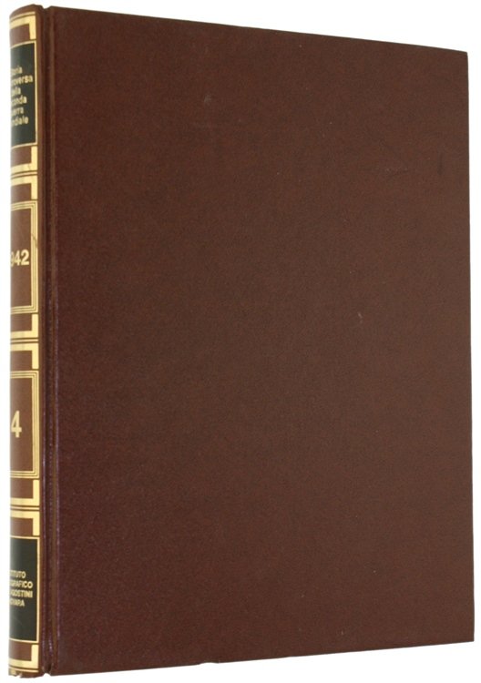 STORIA CONTROVERSA DELLA SECONDA GUERRA MONDIALE. Volume IV: anno 1942.