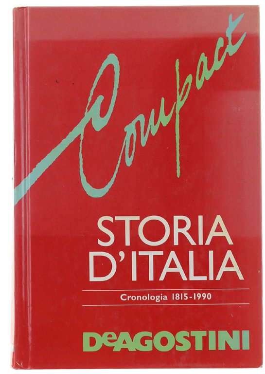STORIA D'ITALIA. Cronologia 1815-1990.