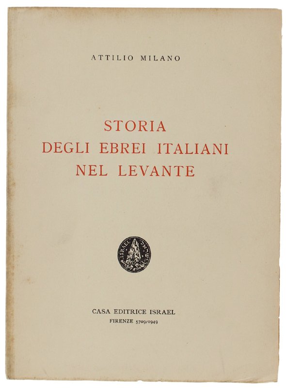 STORIA DEGLI EBREI ITALIANI NEL LEVANTE. | Immagine principale