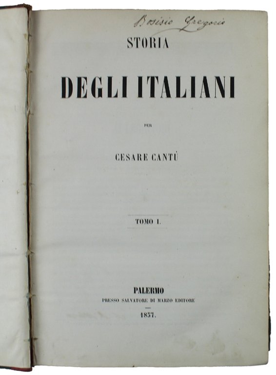 STORIA DEGLI ITALIANI [pregiata edizione, bella legatura]