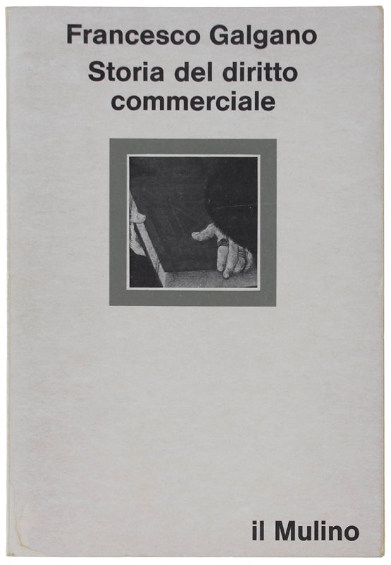 STORIA DEL DIRITTO COMMERCIALE.