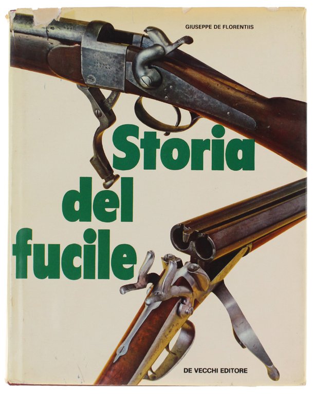 STORIA DEL FUCILE.