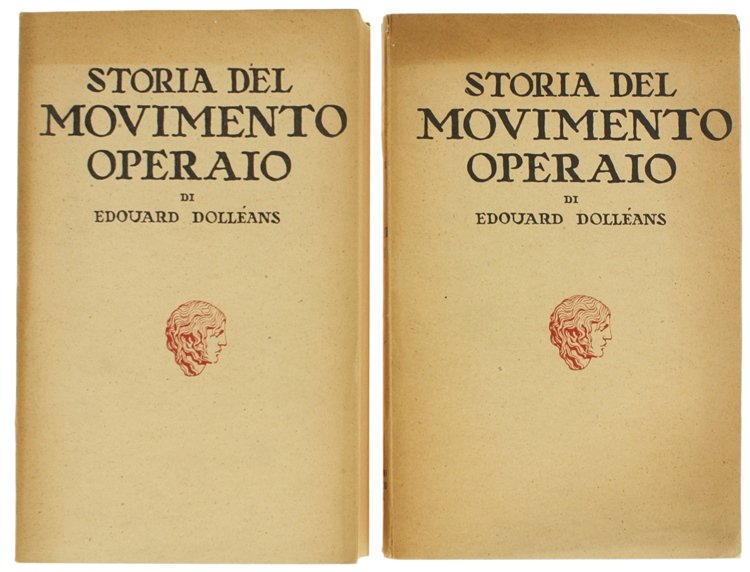STORIA DEL MOVIMENTO OPERAIO. Volume I - Volume II.